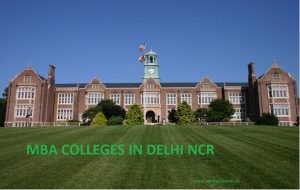 List of Top 10 MBA Colleges in Delhi NCR - AdmissionMBA