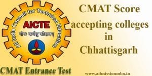 CMAT Score accepting colleges in Chhattisgarh