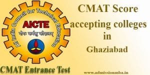 CMAT Score accepting colleges in Ghaziabad