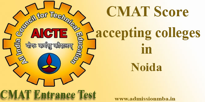 CMAT Score accepting colleges in Noida