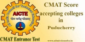CMAT Score accepting colleges in Puducherry