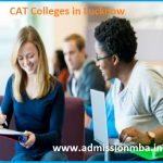 MBA Colleges Accepting CAT score in Lucknow
