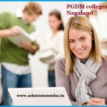 PGDM Colleges in Nagaland