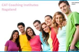 CAT Coaching Institutes Nagaland