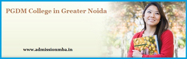 PGDM Colleges Greater Noida