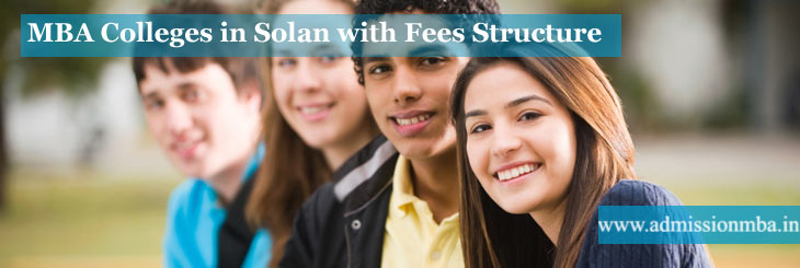 MBA Colleges in Solan with Fee Structure