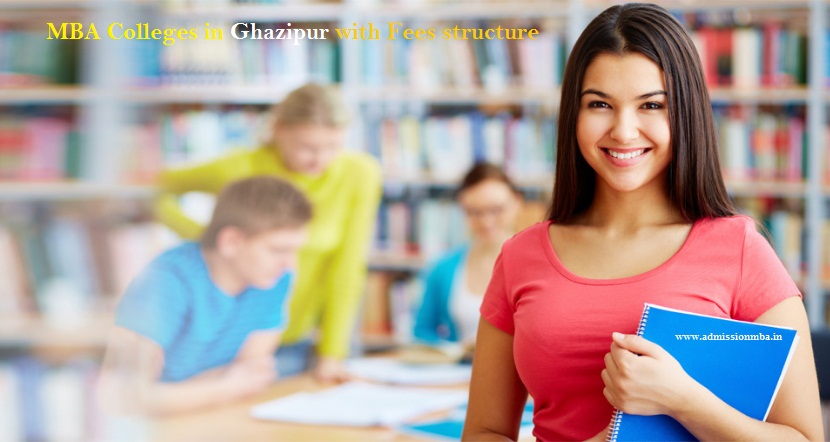 MBA Colleges in Ghazipur with Fees structure