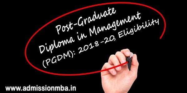 pgdm eligibility for admission 2018
