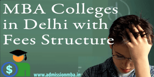 MBA Colleges in Delhi with Fees Structure