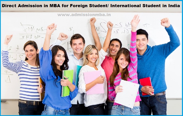 Direct Admission in MBA for Foreign Student International Student in India