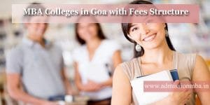 MBA Colleges in Goa with Fees Structure
