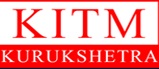 Kurukshetra Institute of Technology and Management