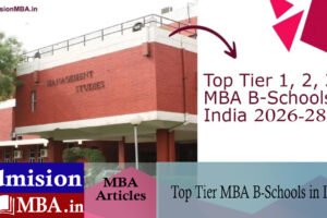 Top Tier 1, 2, 3 MBA B-Schools in India 2025 -2027