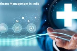 MBA Healthcare Management in India