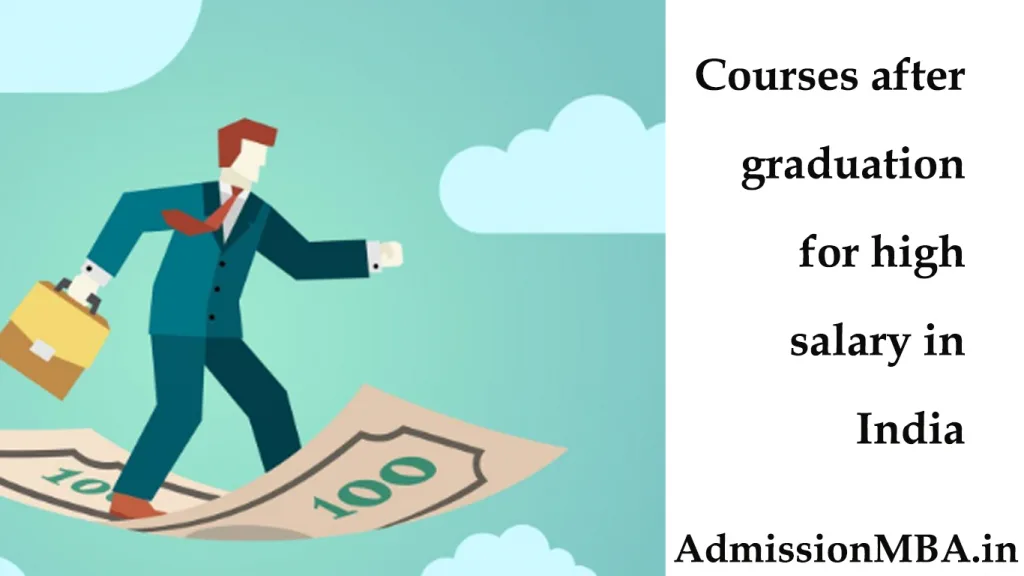 Courses after graduation for high salary in India
