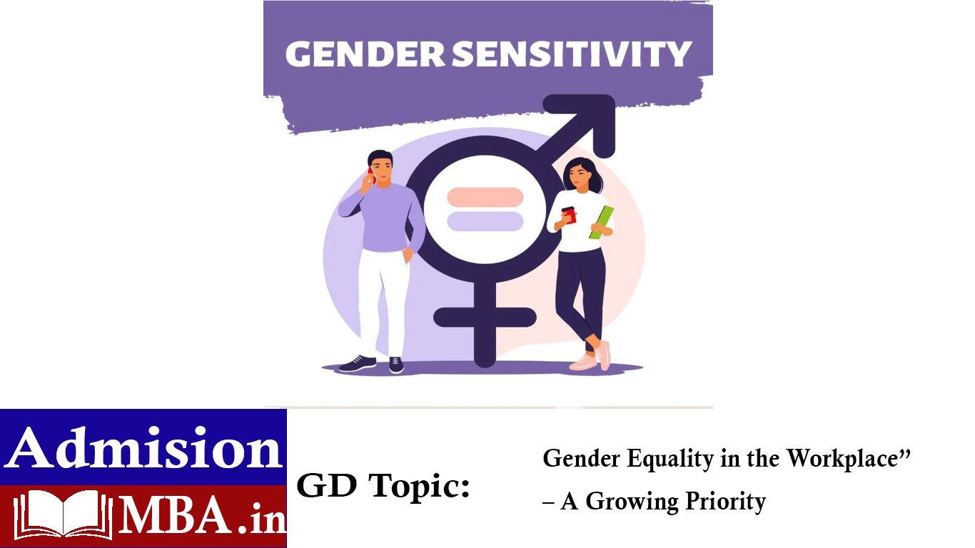 Gender Equality in the Workplace” – A Growing Priority
