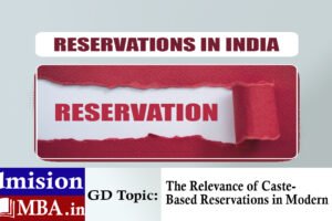 The Relevance of Caste-Based Reservations in Modern India