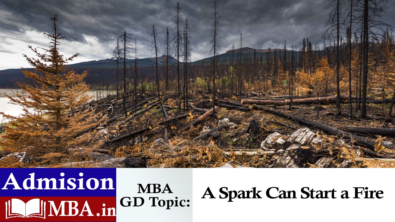 A Spark Can Start a Fire