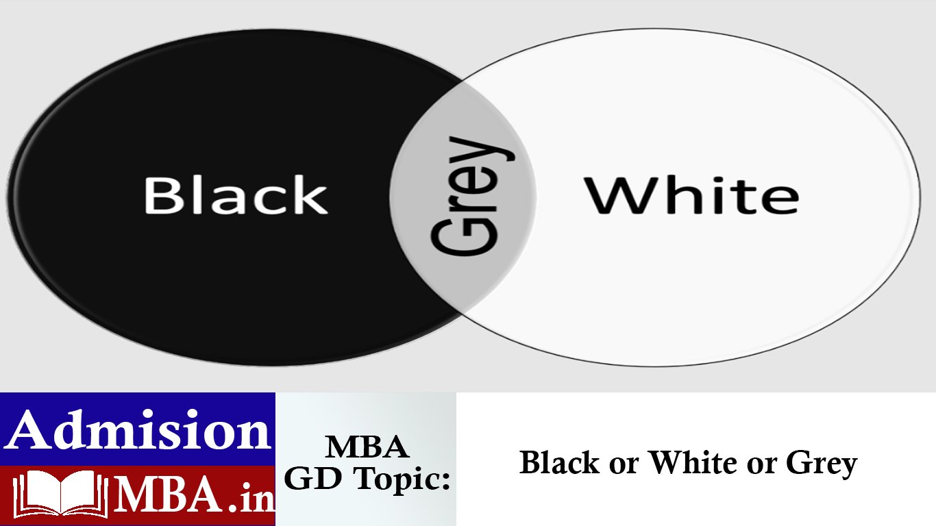 Black or White or Grey