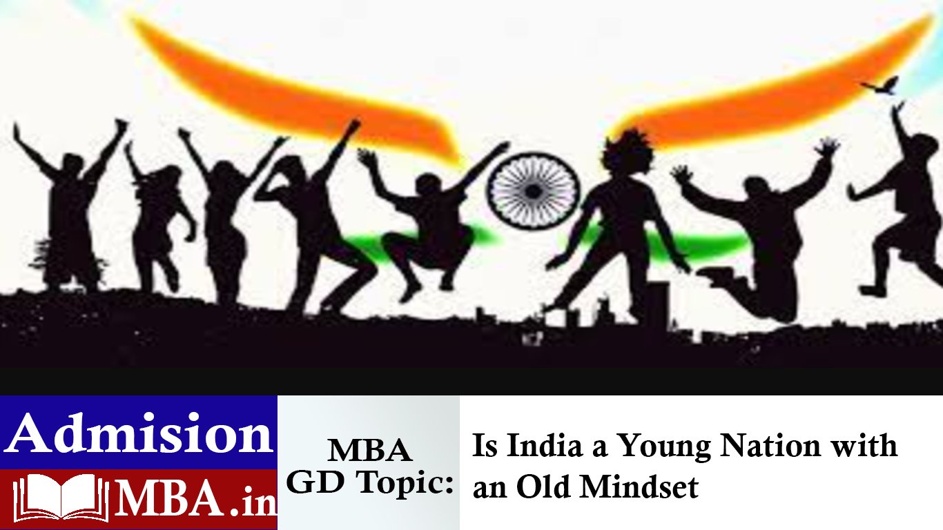 Is India a Young Nation with an Old Mindset?