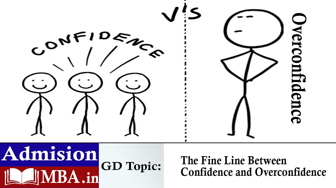 The Fine Line Between Confidence and Overconfidence
