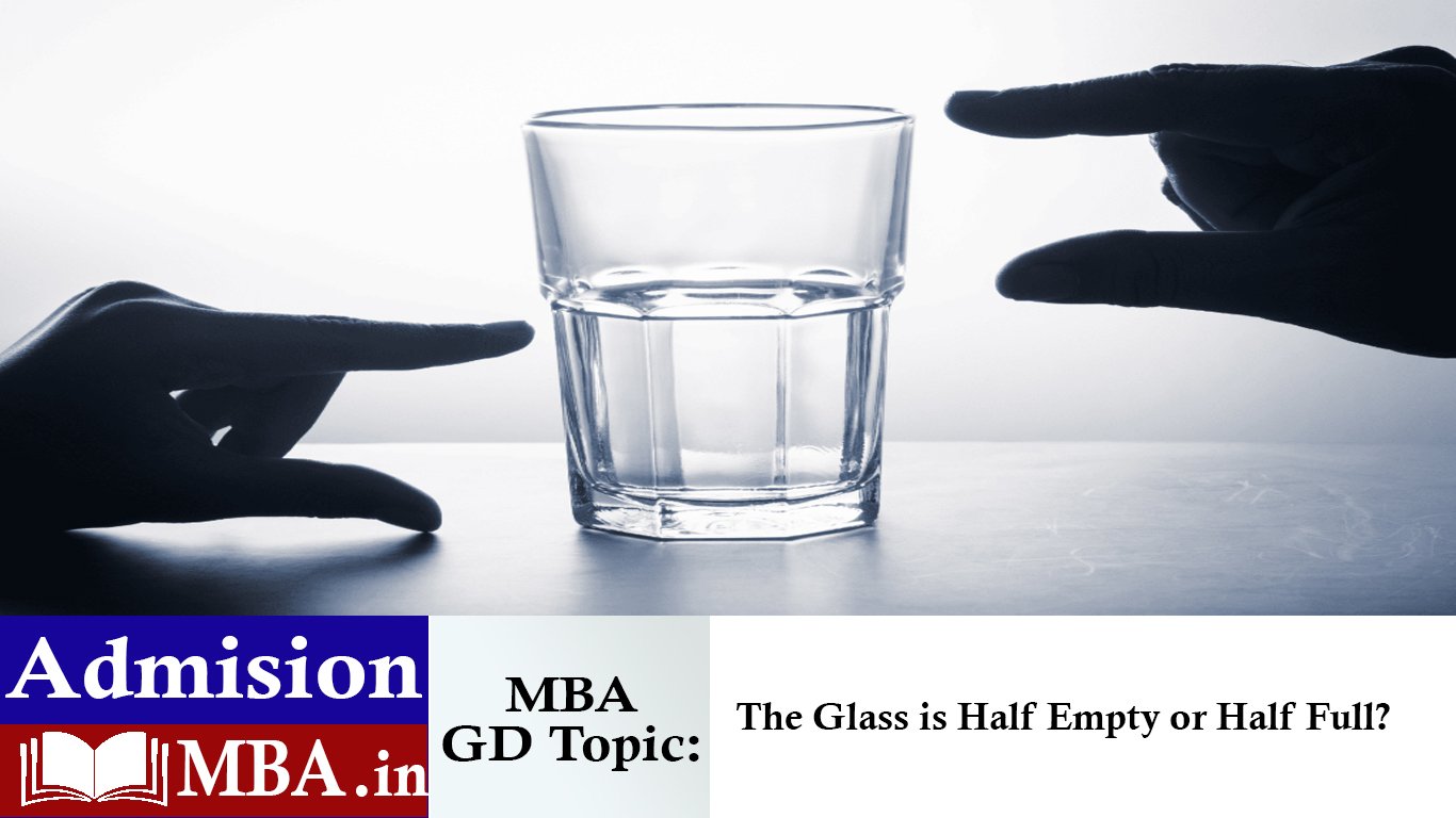 The Glass is Half Empty or Half Full?