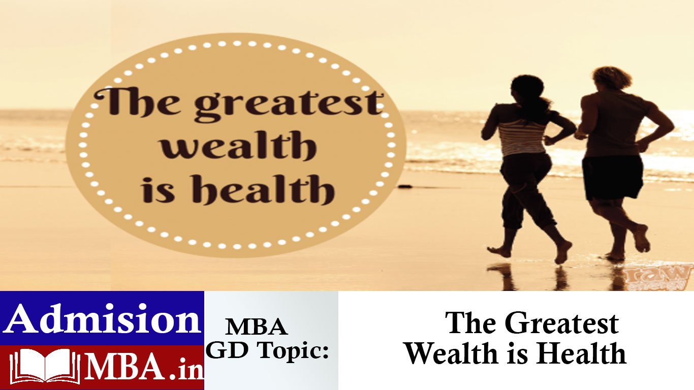 The Greatest Wealth is Health