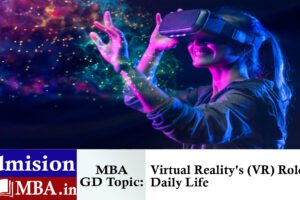 Virtual Reality's (VR) Role in Daily Life