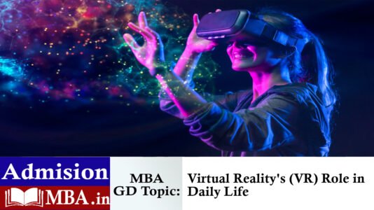 Virtual Reality's (VR) Role in Daily Life