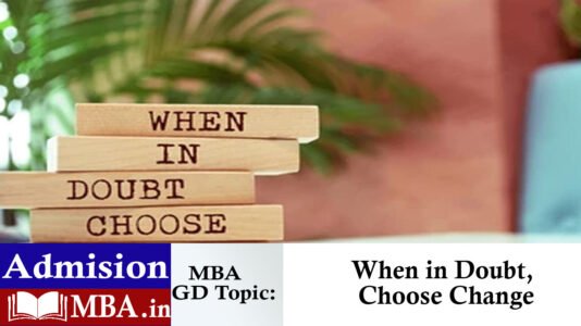 When in Doubt, Choose Change