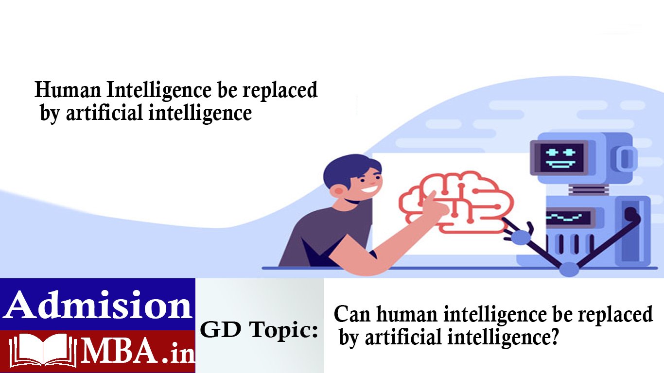 Can human intelligence be replaced by artificial intelligence