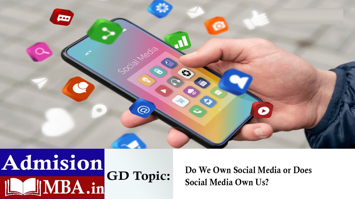 Do We Own Social Media or Does Social Media Own Us?