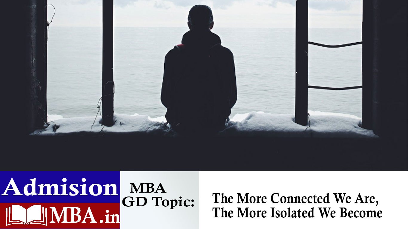The More Connected We Are, The More Isolated We Become