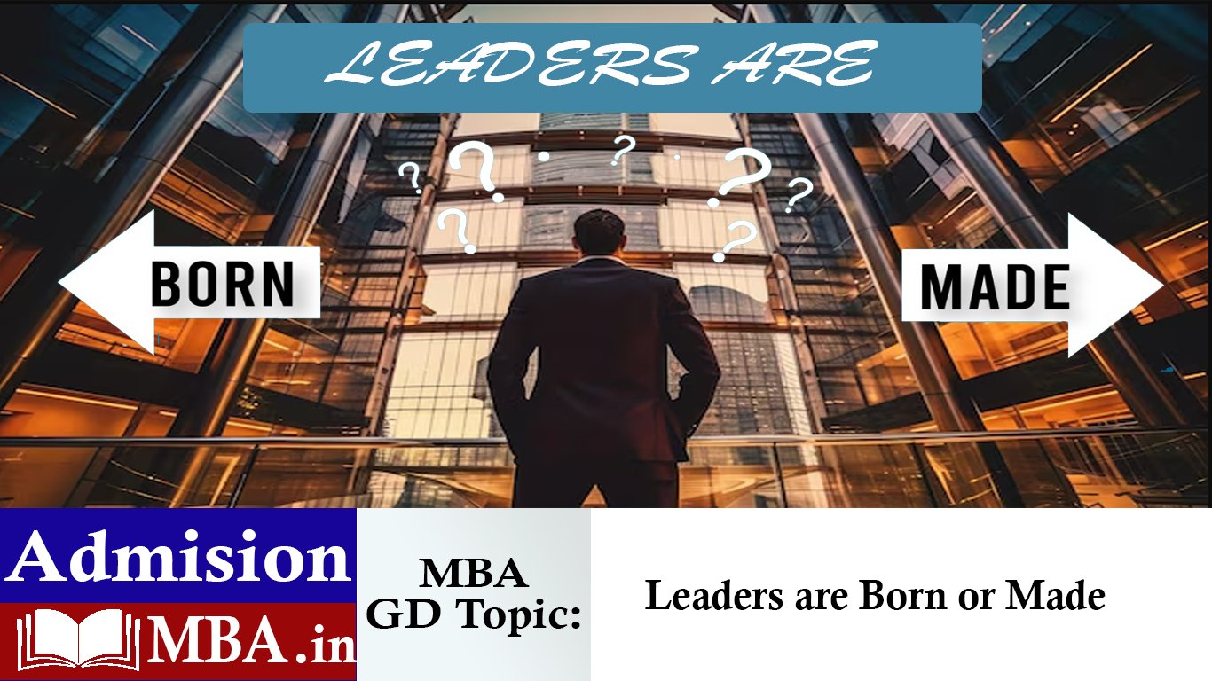 Leaders are Born or Made