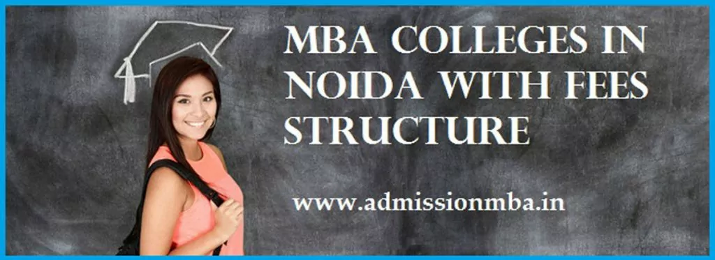 MBA Colleges in Noida Fees Structure
