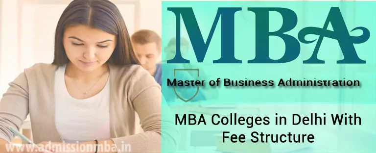 List of MBA/PGDM Fees 2022 for Business Schools & Colleges in Delhi for Admission [Updated]
