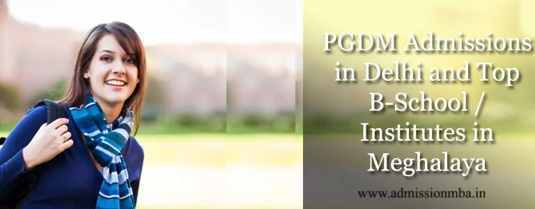 PGDM Admissions in Meghalaya
