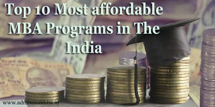 The Top 10 Most Affordable MBA Programs In India