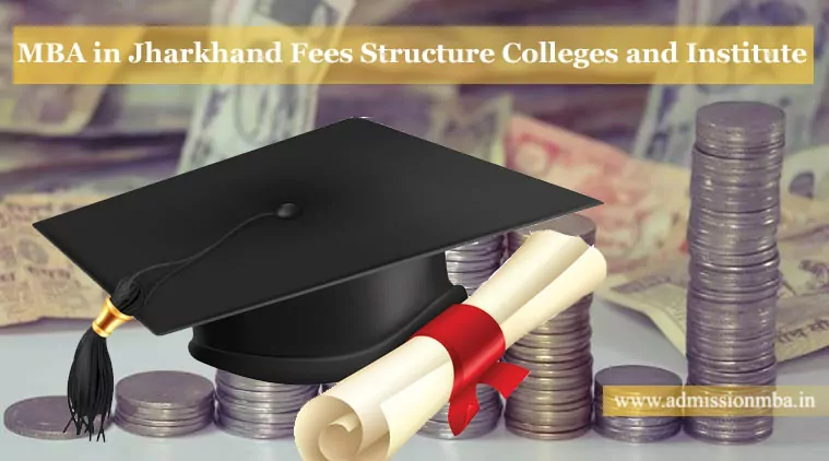 MBA in Jharkhand Fees Structure Colleges and Institute