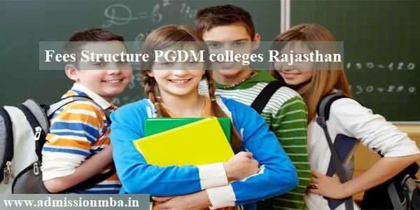 Fees Structure PGDM colleges Rajasthan