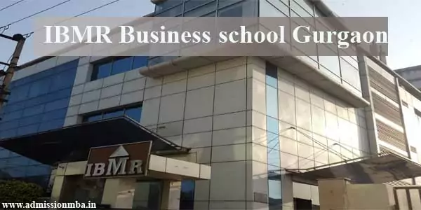 IBMR Business School Gurugram Admission