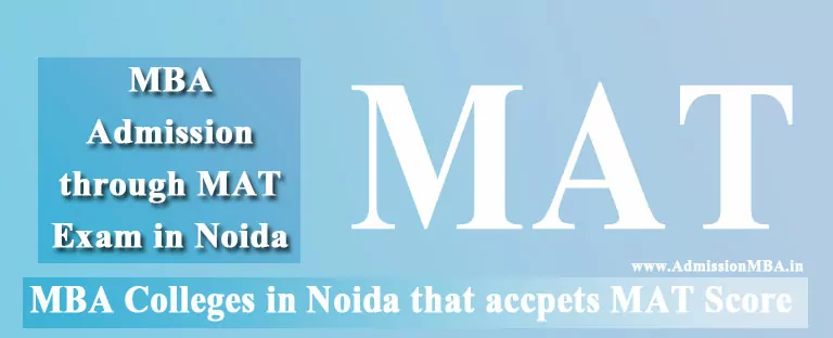 MBA Colleges in Noida Accepting Mat Entrance Exam