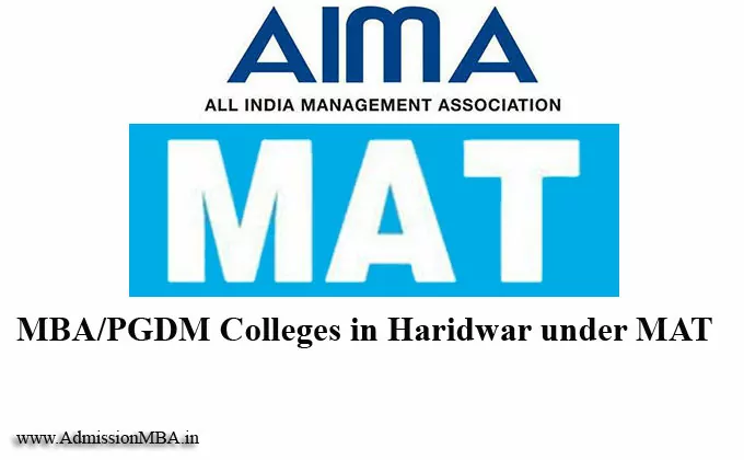 MBA Colleges in Haridwar accepting MAT MBA entrance exams