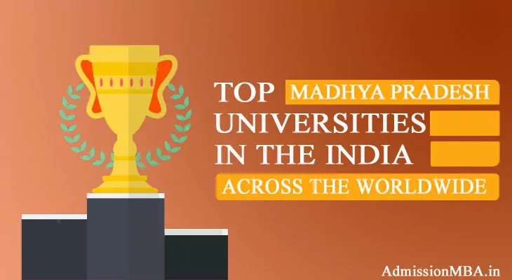 Madhya Pradesh in tops Best universities across the Worldwide in India